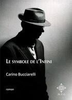 Couverture du livre « Le symbole de lInfini » de Carino Bucciarelli aux éditions Meo