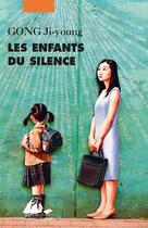 Couverture du livre « Les enfants du silence » de Ji-Young Gong aux éditions Picquier