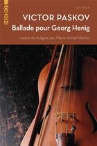 Couverture du livre « Ballade pour Georg Henig » de Victor Paskov aux éditions Editions De L'aube