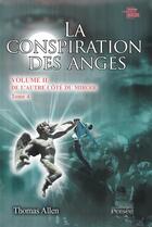Couverture du livre « La conspiration des anges volume ii tome 4 » de Thomas Allen aux éditions Persee