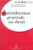 Couverture du livre « Manuel - introduction generale au droit » de Druffin-Bricca/Henry aux éditions Gualino