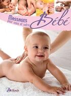 Couverture du livre « Massages pour vous et votre bébé » de  aux éditions Artemis