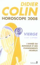 Couverture du livre « Horoscope 2008 ; vierge » de D Colin aux éditions Editions 1