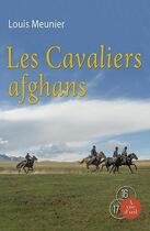 Couverture du livre « Les cavaliers afghans » de Louis Meunier aux éditions A Vue D'oeil