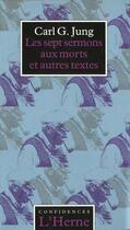 Couverture du livre « Sept Sermons Aux Morts » de Carl Gustav Jung aux éditions L'herne