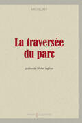 Couverture du livre « La traversée du parc » de Michel Rey aux éditions Loubatieres