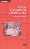 Couverture du livre « Principes de gouvernance politique éthique...et le Congo sera sauvé » de Phambu Ngoma-Binda aux éditions Academia