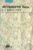 Couverture du livre « Le brocart » de Teru Miyamoto aux éditions Picquier