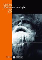Couverture du livre « CAHIERS D'ETHNOMUSICOLOGIE t.23 ; émotions » de  aux éditions Infolio