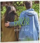 Couverture du livre « À nous deux ; 53 réflexions pour elle & lui » de  aux éditions Ourania