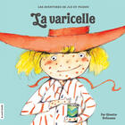 Couverture du livre « Jiji et Pichou t.4 ; la varicelle » de Ginette Anfousse aux éditions Les Editions De La Courte Echelle