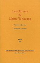 Couverture du livre « Les oeuvres de maître Tchouang » de Tseu Tchouang aux éditions Encyclopedie Des Nuisances