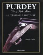 Couverture du livre « Purdey ; la veritable histoire » de Donald Dallas aux éditions Lariviere