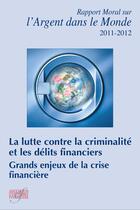 Couverture du livre « La lutte contre la criminalité et les délits financiers » de Pascale Beracha aux éditions Association Europe-finances-regulations (aefr)