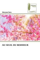 Couverture du livre « Au seuil du bonheur » de Sara Maryam aux éditions Muse