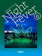 Couverture du livre « Night fever 6: hospitality design » de  aux éditions Frame
