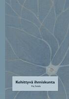 Couverture du livre « Kehittyvä ihmiskunta » de Kaj Sotala aux éditions Finn Lectura