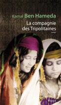 Couverture du livre « La compagnie des Tripolitaines » de Kamal Ben Hameda aux éditions Elyzad