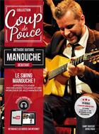 Couverture du livre « Coup de pouce : méthode guitare manouche : débutant » de Denis Roux et Samy Daussat aux éditions Coup De Pouce