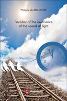 Couverture du livre « Paradox of the invariance of the speed of light » de Philippe De Bellescize aux éditions Chapitre.com