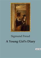 Couverture du livre « A Young Girl's Diary » de Sigmund Freud aux éditions Culturea