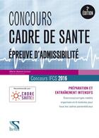 Couverture du livre « Concours cadre de santé 2016 ; tout-en-un » de Marie-Jeanne Lorson aux éditions Setes