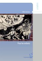 Couverture du livre « Pour les enfants » de Gilles Cervera aux éditions Vagamundo