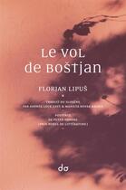Couverture du livre « Le vol de Bostjan » de Florjan Lipus aux éditions Editions Do