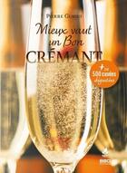 Couverture du livre « Mieux vaut un bon crémant » de Pierre Guigui aux éditions Bbdeditions