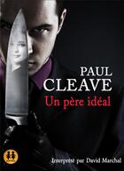 Couverture du livre « Un pere ideal » de Paul Cleave aux éditions Sixtrid