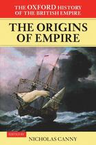 Couverture du livre « The Oxford History of the British Empire: Volume I: The Origins of Emp » de Nicholas Canny aux éditions Oup Oxford