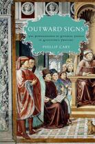 Couverture du livre « Outward Signs: The Powerlessness of External Things in Augustine's Tho » de Cary Phillip aux éditions Oxford University Press Usa