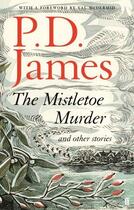 Couverture du livre « THE MISTLETOE MURDERS » de Phyllis Dorothy James aux éditions Faber Et Faber