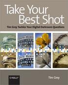 Couverture du livre « Take your best shot » de Tim Grey aux éditions O Reilly