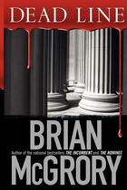 Couverture du livre « Dead Line » de Mcgrory Brian aux éditions Atria Books