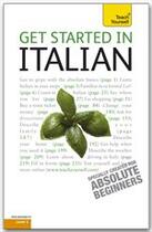 Couverture du livre « Get Started In Italian: Teach Yourself » de Vittoria Bowles aux éditions Teach Yourself