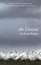 Couverture du livre « The Detour » de Gerbrand Bakker aux éditions Random House Digital