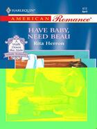 Couverture du livre « Have Baby, Need Beau (Mills & Boon American Romance) » de Rita Herron aux éditions Mills & Boon Series