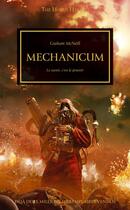 Couverture du livre « Warhammer 40.000 - the Horus Heresy Tome 9 : mechanicum, le savoir c'est le pouvoir » de Graham Mcneill aux éditions Black Library