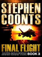 Couverture du livre « Final Flight » de Stephen Coonts aux éditions Quercus Publishing Digital