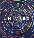 Couverture du livre « Univers ; explorer le monde astronomique » de Murdin Paul aux éditions Phaidon Press