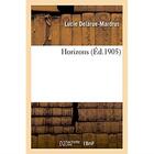 Couverture du livre « Horizons » de Delarue-Mardrus Luci aux éditions Hachette Bnf