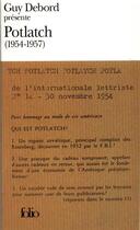 Couverture du livre « Guy Debord présente Potlatch (1954-1957) » de  aux éditions Folio