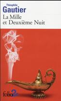 Couverture du livre « La mille et deuxième nuit » de Theophile Gautier aux éditions Folio