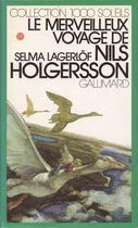 Couverture du livre « Le merveilleux voyage de Nils Holgersson à travers la Suède » de Selma Lagerlof aux éditions Gallimard-jeunesse