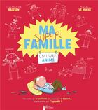 Couverture du livre « Ma super famille » de Raisson/Le Huche aux éditions Pere Castor