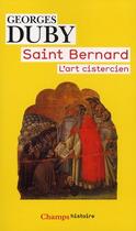 Couverture du livre « Saint bernard - l'art cistercien » de Georges Duby aux éditions Flammarion