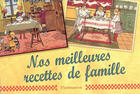 Couverture du livre « Nos meilleures recettes de famille » de  aux éditions Flammarion