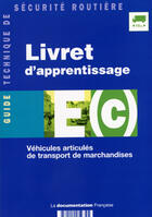 Couverture du livre « Livret d'apprentissage ec ; vehicules articules de transport de marchandises » de  aux éditions Documentation Francaise