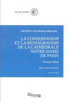 Couverture du livre « La conservation et la restauration de la cathédrale Notre-Dame de Paris » de Cour Des Comptes aux éditions Documentation Francaise